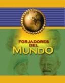 Forjadores del mundo / Makers of the World