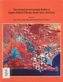 The Coastal environmental profile of Segara Anakan-Cilacap, South Java, Indonesia