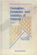 Formation, dynamics, and statistics of patterns
