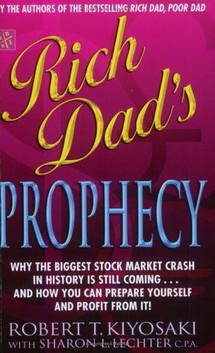 Rich Dad's Prophecy (Rich Dad)