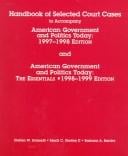 Handbook of Selected Court Cases to Accompany American Government and Politics Today 1997-1998 Edition and American Government and Politics Today : th