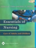 Essentials of Nursing, Care of Adults and Children (Study Guide to Accompany Timby-Smith's Textbook)