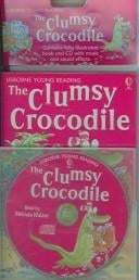 The Clumsy Crocodile (Young Reading CD Packs)
