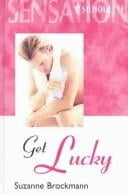 Get Lucky (Tall, Dark & Dangerous, Book 9)