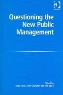 QUESTIONING THE NEW PUBLIC MANAGEMENT; ED. BY MIKE DENT