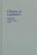 Citizens as legislators