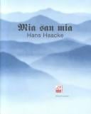 Mia san mia: Hans Hacke. Ausstellung 7. September - 20. Dezember 2001