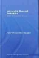 INTERPRETING CLASSICAL ECONOMICS: STUDIES IN LONG-PERIOD ANALYSIS