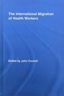 The international migration of health workers