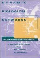 Dynamic biological networks