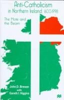 Anti-Catholicism in Northern Ireland, 1600-1998