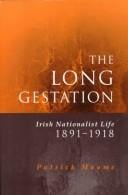 The Long Gestation
