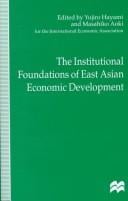 The institutional foundations of East Asian economic development