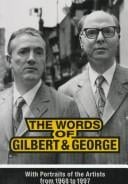The words of Gilbert and George