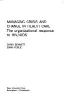 Managing crisis and change in health care