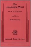 The Astonished Heart: a play in six scenes (from tonight at 8:30)
