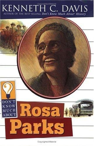 Don't know much about Rosa Parks