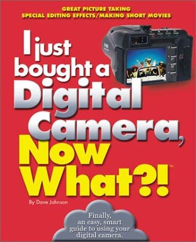 I just bought a digital camera, now what?!