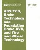 Abs/Tcs, Brake Technology and Foundation Brake Nvh, and Tire and Wheel Technology
