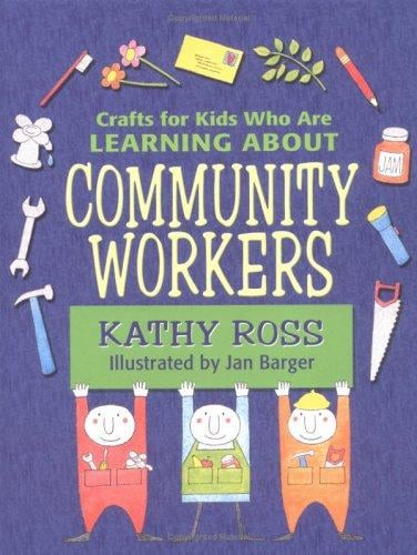 Crafts for kids who are learning about-- community workers