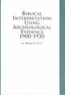 Biblical interpretation using archeological evidence 1900-1930