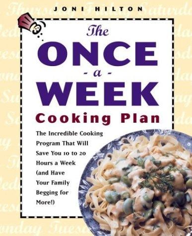The once-a-week cooking plan