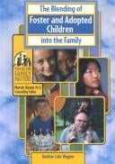 The blending of foster and adopted children into the family