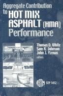 Aggregate contribution to hot mix asphalt (HMA) performance