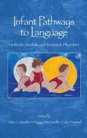 Infant pathways to language