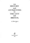 History and Antiquities of the City of Bristol