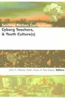 Science fiction curriculum, cyborg teachers, & youth culture(s)