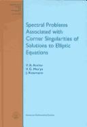 Spectral problems associated with corner singularities of solutions of elliptic equations