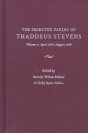 The Papers Of Thaddeus Stevens Volume 2