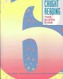 Caught Reading the Sixth Time (Caught Reading)