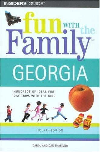 Fun with the family, Georgia : hundreds of ideas for day trips with the kids