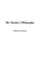 Mr. Dooley's Philosophy