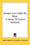 Greater Love Hath No Man