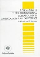 A Slide Atlas of Three-Dimensional Ultrasound in Gynecology and Obstetrics