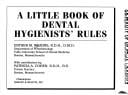 A Little Book of Dental Hygienists' Rules