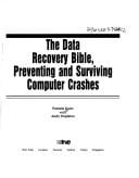 The Data Recovery Bible, Preventing and Surviving Computer Crashes