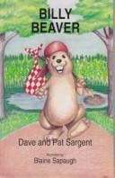 Billy Beaver (Sargent, Dave, Animal Pride Series, 2.)