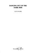 DANCING OUT OF THE DARK SIDE