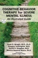 Cognitive behavior therapy for severe mental illness