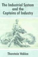 The Industrial System and the Captains of Industry