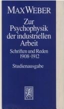 Zur Psychophysik der industriellen Arbeit. Schriften und Reden 1908 - 1912. (Abt. I/11)