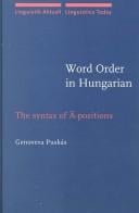 Word Order in Hungarian (Linguistik Artuell/Linguistics Today S.)