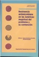 Resistencia antimicrobiana en las Américas