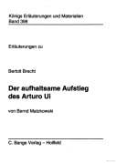 Der aufhaltsame Aufstieg des Arturo Ui. Erläuterungen und Materialien.