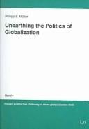 Unearthing the Politics of Globalization
