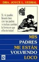 Mis Padres Me Estan Volviendo Loco / My Parents Are Driving Me Crazy